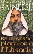 osho be realistic plan for a miracle