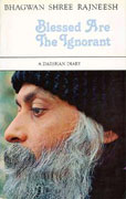 osho blessed are the ignorant