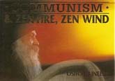 ozen communism and zen fire zen wind