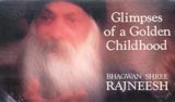 osho glimpses of a golden childhood