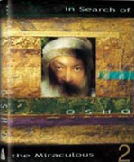 osho in search of the miraculous vol 2