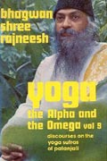 osho yoga the alpha and the omega vol 9