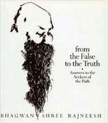 osho from false to the truth